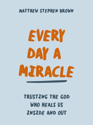cover image of Every Day a Miracle